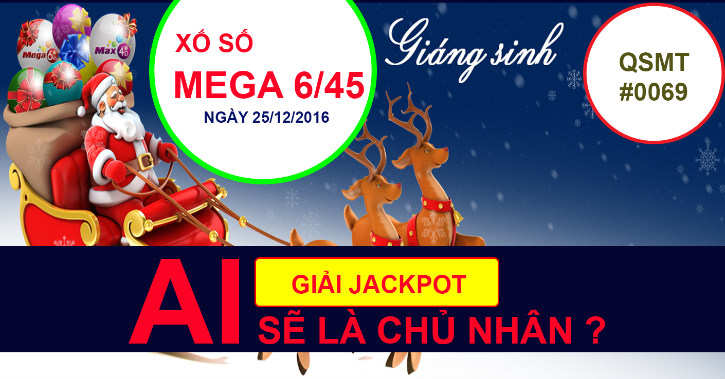 Ai sẽ là chủ nhân giải Jackpot Mega Vietlott ngày 25-12-2016
