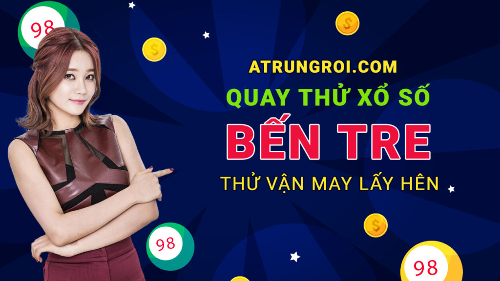 Quay thu XSBT Quay thu XSBT