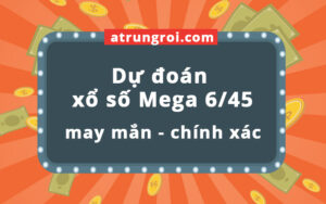 Dự đoán soi cầu xổ số Mega 6/45 Vietlott ngày 29/1/2021, 19 tỷ chờ người may mắn