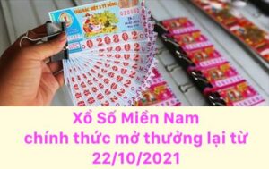 Xổ số Miền Nam chính thức mở thưởng trở lại từ 22/10/2021