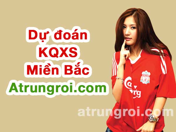 Dự đoán XSMB - soi cầu MB xổ số Miền Bắc hôm nay - chính xác nhất