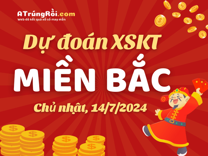 Dự đoán XSMB ngày 14/7/2024