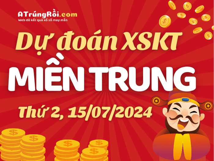  Dự đoán XSMT ngày 15/7/2024